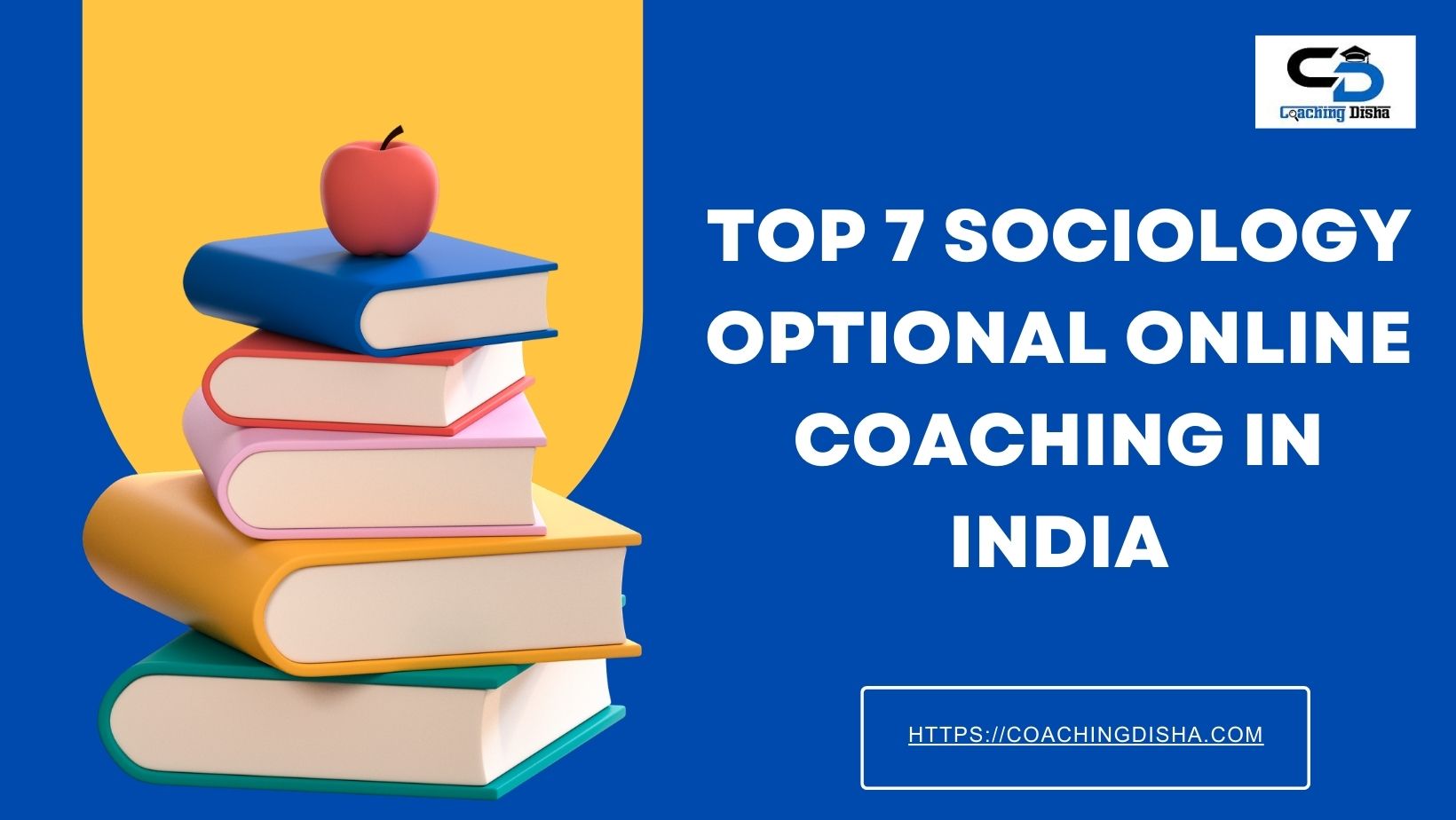 7 Best Online Coaching For Sociology Optional In India 2024-25