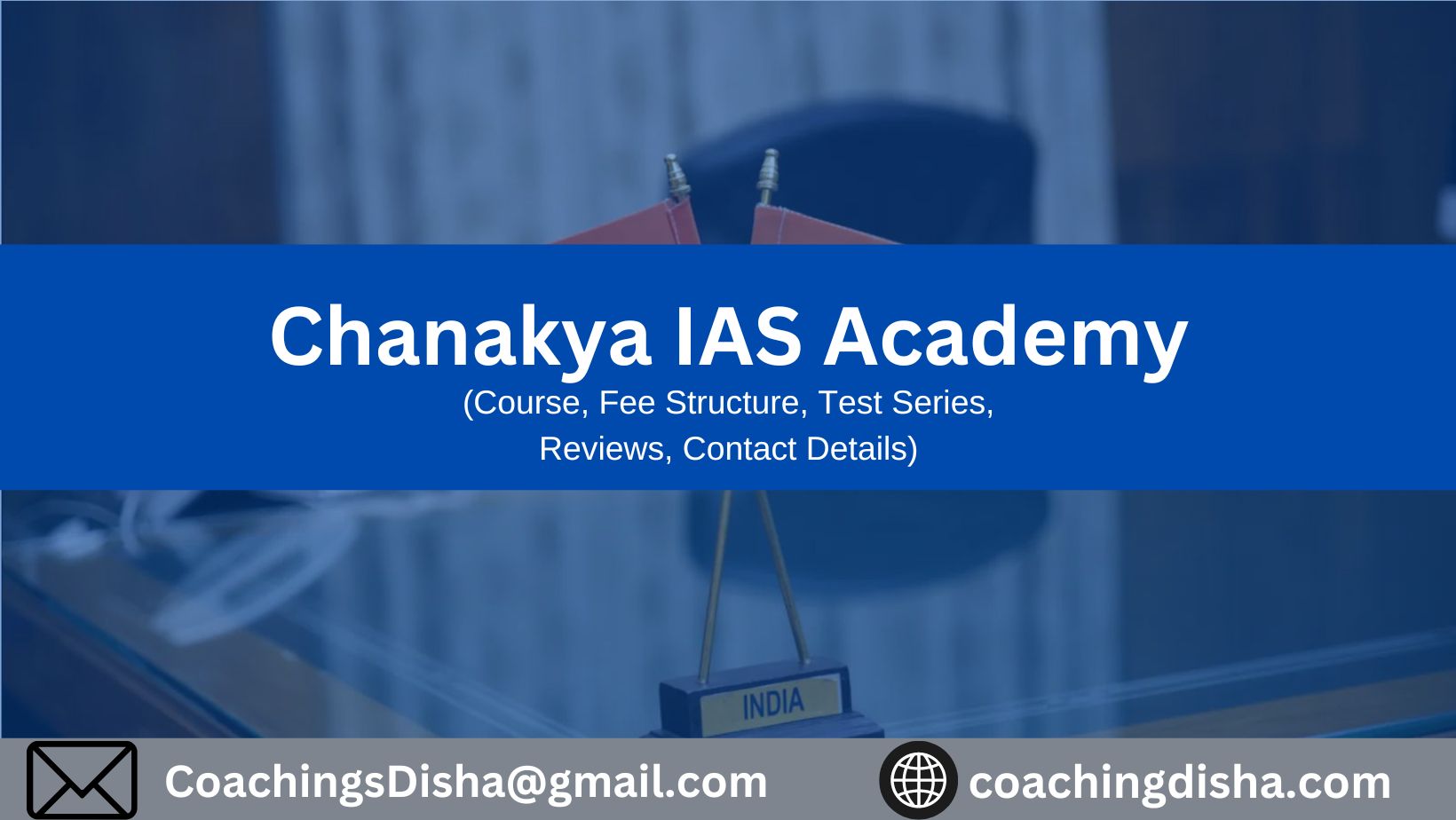 Chanakya IAS Academy: Courses Details, Fee Structure, Reviews