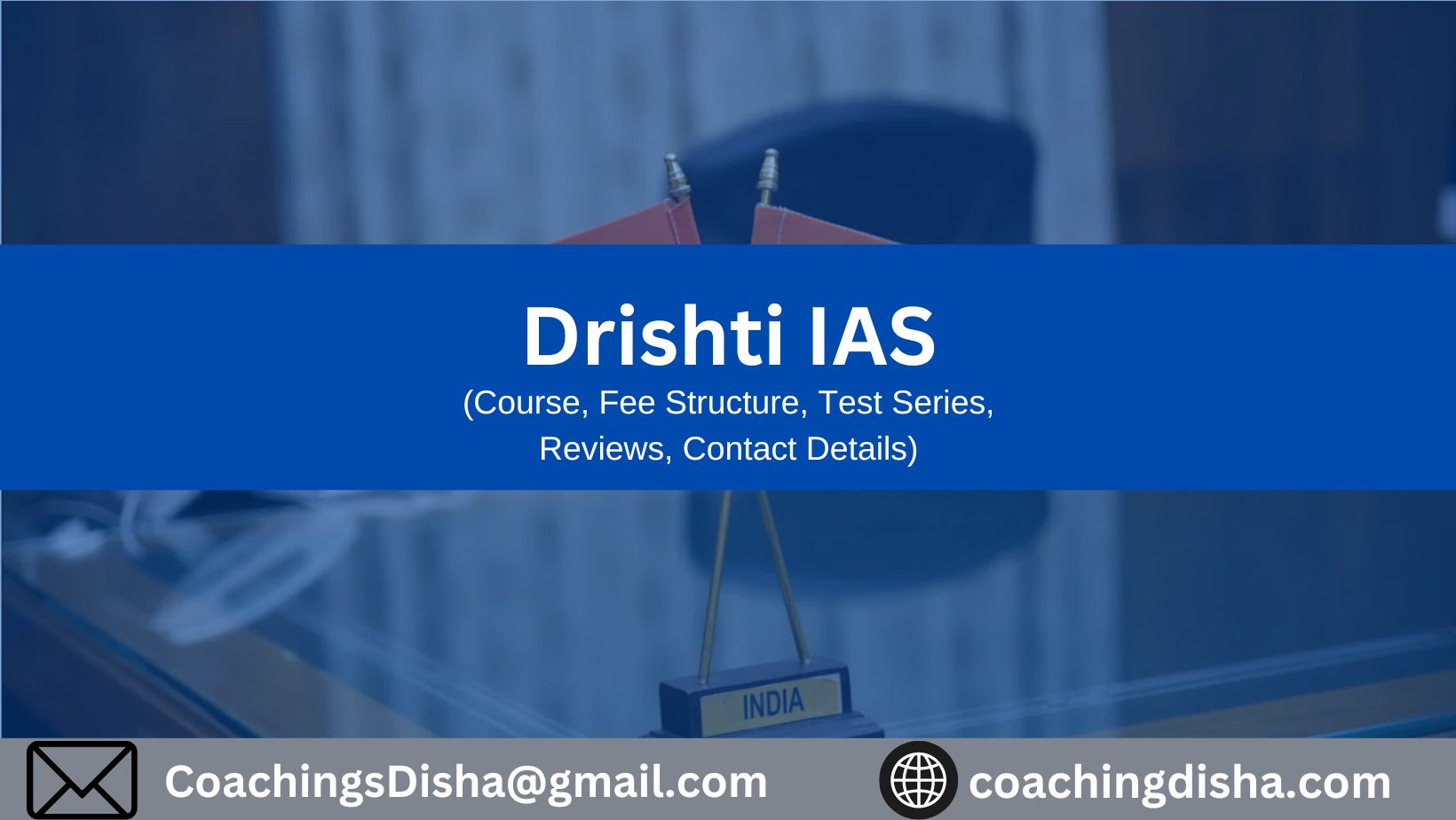 Drishti IAS Courses Details, Fees, Reviews, Contact Details